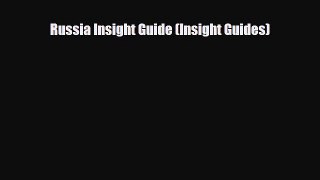 PDF Russia Insight Guide (Insight Guides) Read Online