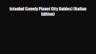 PDF Istanbul (Lonely Planet City Guides) (Italian Edition) Free Books