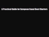 PDF A Practical Guide for European Canal Boat Charters PDF Book Free