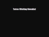 Download Tatras (Visiting Slovakia) Ebook