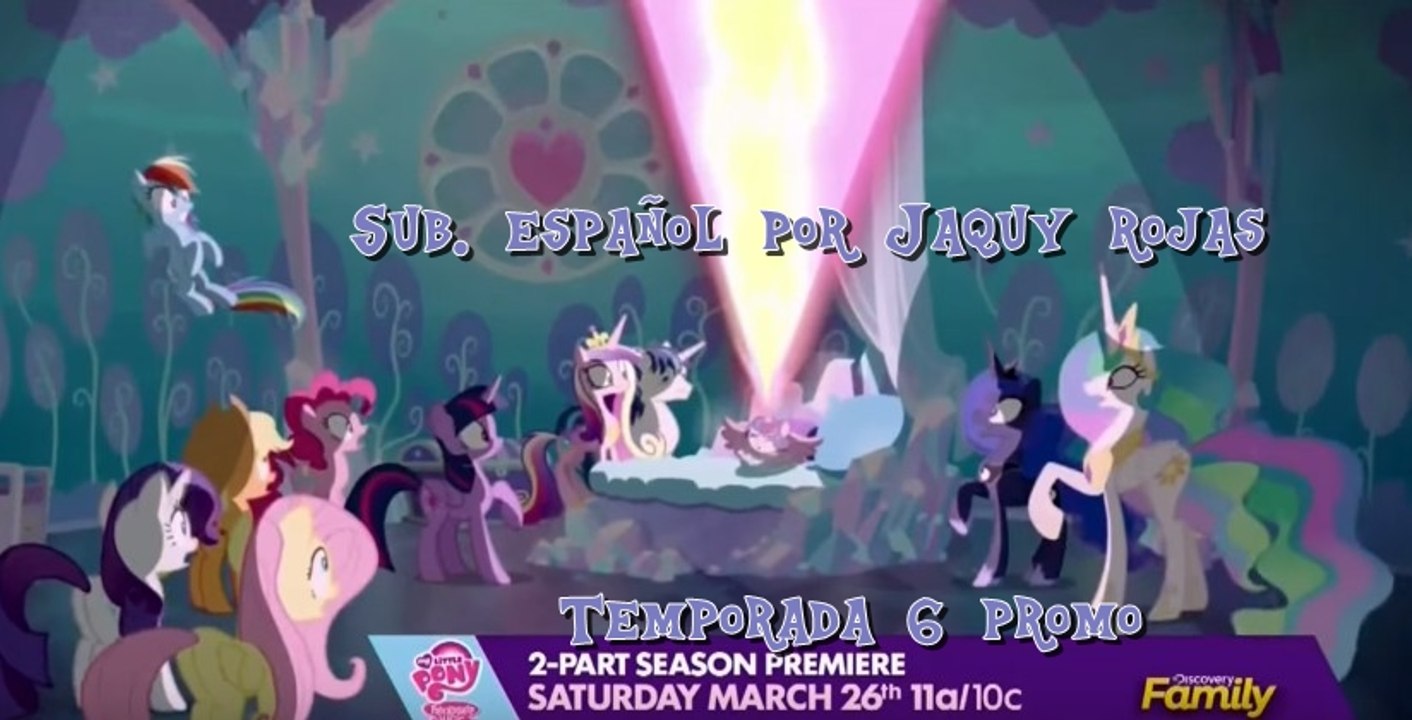 MLP:FiM - Temporada 6 Promo! (Inglés - Sub.Español)