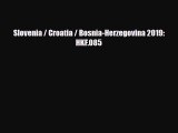 PDF Slovenia / Croatia / Bosnia-Herzegovina 2019: HKF.085 PDF Book Free