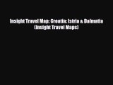 PDF Insight Travel Map: Croatia: Istria & Dalmatia (Insight Travel Maps) Read Online