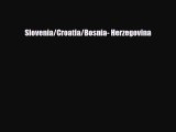 Download Slovenia/Croatia/Bosnia- Herzegovina PDF Book Free