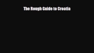 PDF The Rough Guide to Croatia PDF Book Free