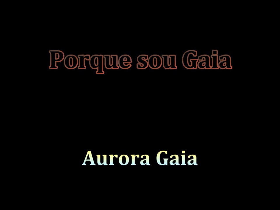 InVersos: Aurora Gaia - Porque sou Gaia
