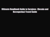 PDF Ultimate Handbook Guide to Sarajevo : (Bosnia and Herzegovina) Travel Guide Free Books