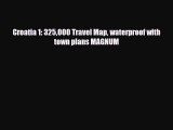 PDF Croatia 1: 325000 Travel Map waterproof with town plans MAGNUM PDF Book Free