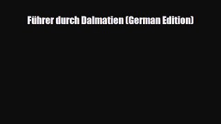 Download Führer durch Dalmatien (German Edition) PDF Book Free