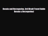 PDF Bosnia and Herzegovina 3rd (Bradt Travel Guide Bosnia & Herzegovina) Ebook