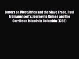 PDF Letters on West Africa and the Slave Trade. Paul Erdmann Isert's Journey to Guinea and