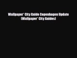 PDF Wallpaper* City Guide Copenhagen Update (Wallpaper* City Guides) PDF Book Free