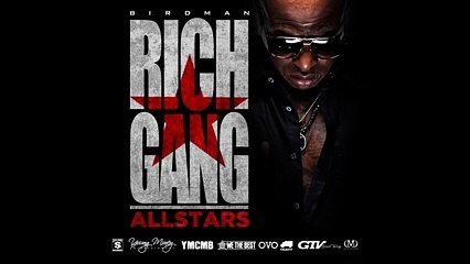 Birdman - Kobe or Ginolbli [Rich Gang  All Stars Mixtape]