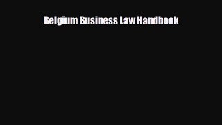 PDF Belgium Business Law Handbook Ebook