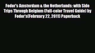 Download Fodor's Amsterdam & the Netherlands: with Side Trips Through Belgium (Full-color Travel
