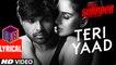 Teri Yaad – [Full Audio Song with Lyrics] – Teraa Surroor [2016] Song By Himesh Reshammiya & Badshah FT. Himesh Reshammiya & Farah Karimaee [FULL HD] - (SULEMAN - RECORD)