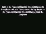 Read Audit of the Financial Stability Oversight Council's Compliance with Its Transparency
