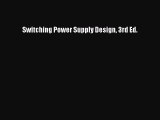 Download Switching Power Supply Design 3rd Ed. PDF Free