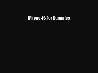 Download iPhone 4S For Dummies Ebook Online