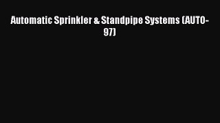 [PDF] Automatic Sprinkler & Standpipe Systems (AUTO-97) Read Online