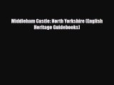 Download Middleham Castle: North Yorkshire (English Heritage Guidebooks) Free Books