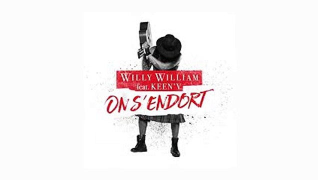 Willy William - On s'endort (feat. Keen'V) - Lyrics Video