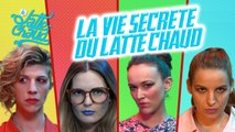 LE LATTE CHAUD-La Vie Secrète du Latte Chaud