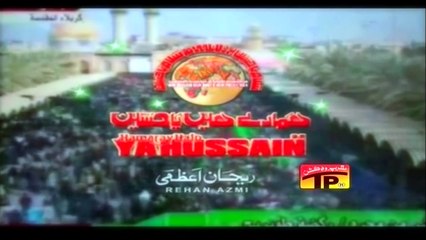 Nadeem Sarwar Hamarey Hain Ya Hussain
