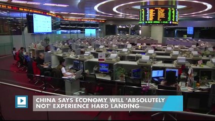 China says economy will 'absolutely not' experience hard landing