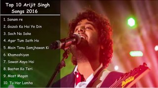 Best of Arijit Singh 2016   Latest Arijit Singh Songs Juke box   Top 10 Songs
