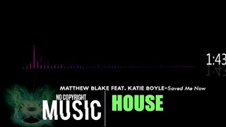 Matthew Blake feat. Katie Boyle - Saved Me Now