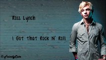 Ross Lynch I Got That Rock N Roll (LONGER VERSION) Lyrics