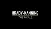Brady-Manning: A rivalry for the ages