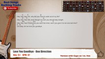 Love You Goodbye - One Direction Guitar Backing Track with scale, chords and lyrics