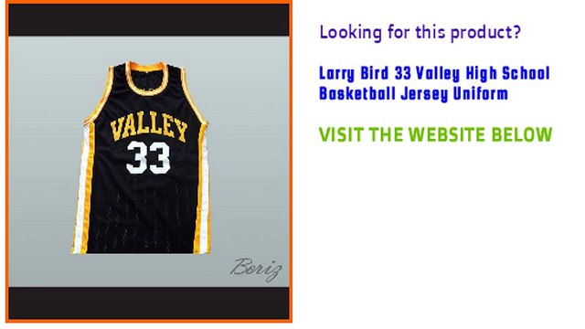 Larry Bird 33 Valley High School Basketball Custom Jersey Uniform