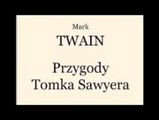 Przygody Tomka Sawyera 16/36 - Mark Twain ( audiobook pl )