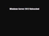 [Download] Windows Server 2012 Unleashed [Read] Online