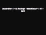 [PDF] Gasser Wars: Drag Racing's Street Classics: 1955-1968 Read Full Ebook