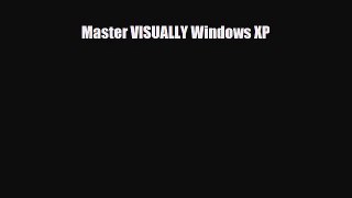 [Download] Master VISUALLY Windows XP [Download] Full Ebook