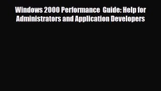 [PDF] Windows 2000 Performance  Guide: Help for Administrators and Application Developers [Download]