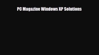 [Download] PC Magazine Windows XP Solutions [PDF] Online
