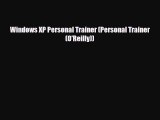 [PDF] Windows XP Personal Trainer (Personal Trainer (O'Reilly)) [PDF] Online