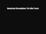 [PDF] American Streamliner Pre-War Years Download Full Ebook