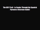 Download The GR11 Trail - La Senda: Through the Spanish Pyrenees (Cicerone Guide) Ebook