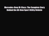 [PDF] Mercedes-Benz M-Class: The Complete Story Behind the All-New Sport Utility Vehicle Read