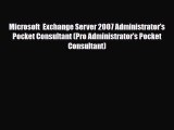 PDF Microsoft  Exchange Server 2007 Administrator's Pocket Consultant (Pro Administrator's