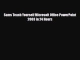 PDF Sams Teach Yourself Microsoft Office PowerPoint 2003 in 24 Hours [PDF] Full Ebook