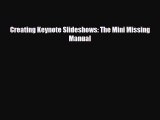 Download Creating Keynote Slideshows: The Mini Missing Manual Read Online