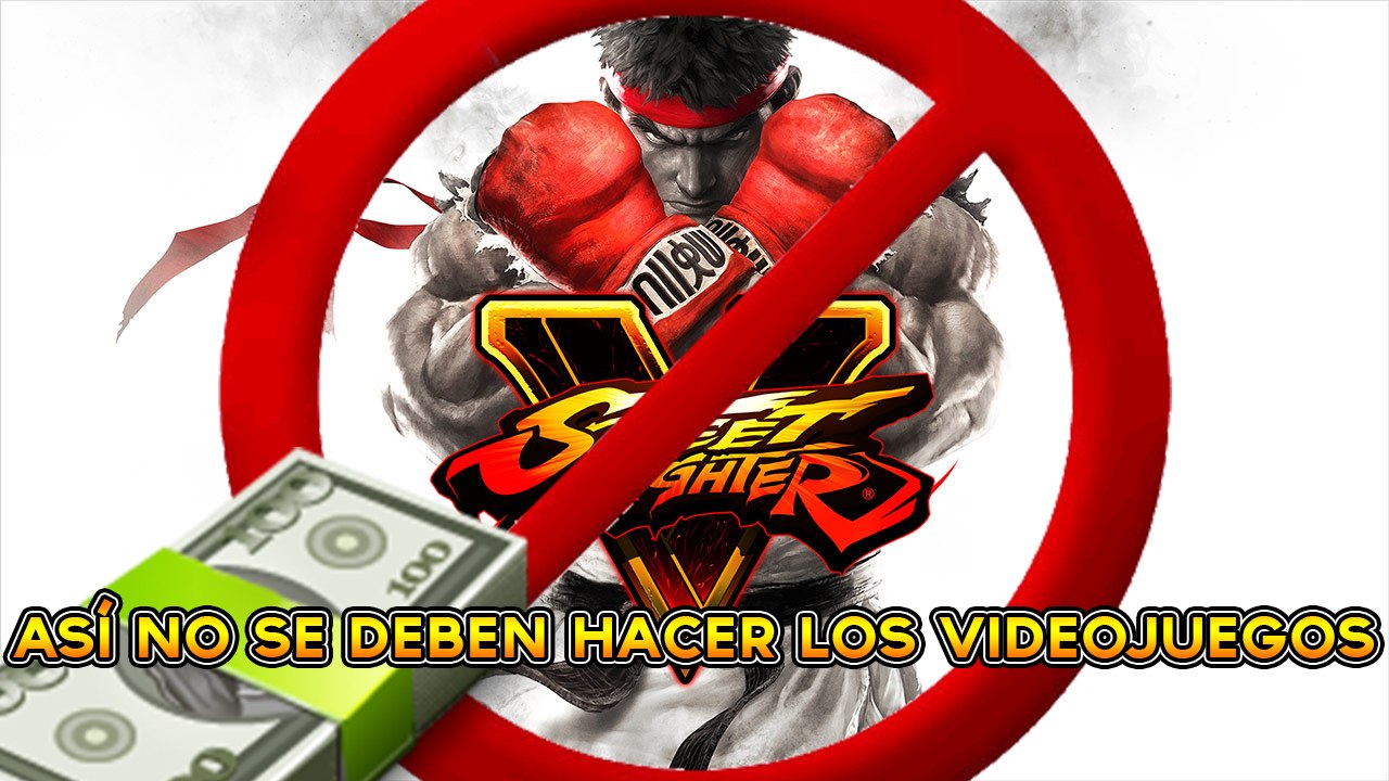 Street Fighter V / Un modelo de negocio que va en decadencia