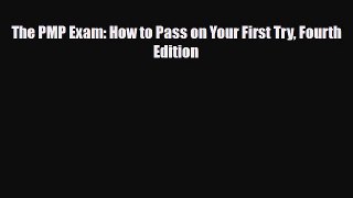 Download The PMP Exam: How to Pass on Your First Try Fourth Edition Ebook